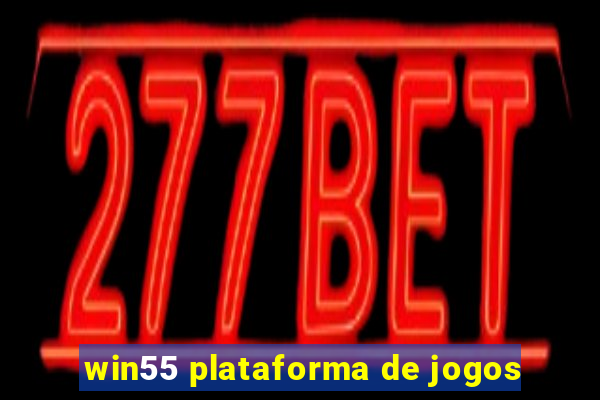 win55 plataforma de jogos